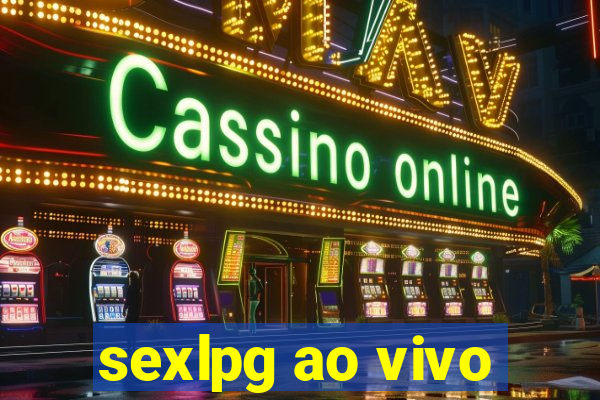 sexlpg ao vivo